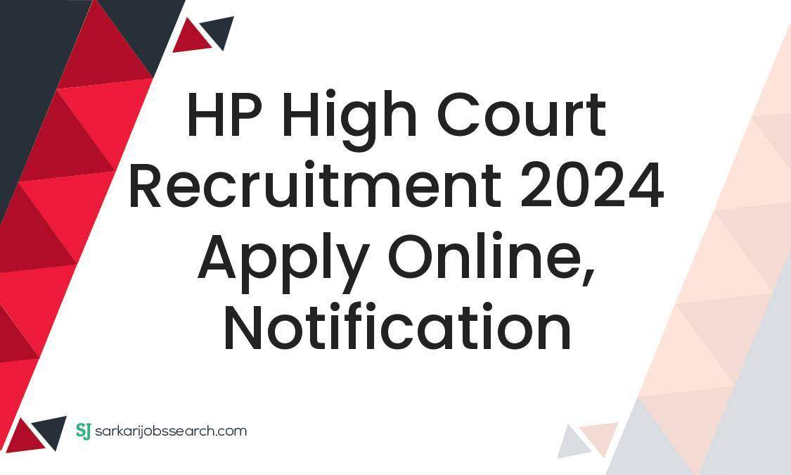 Hp High Court Recruitment Apply Online Notification