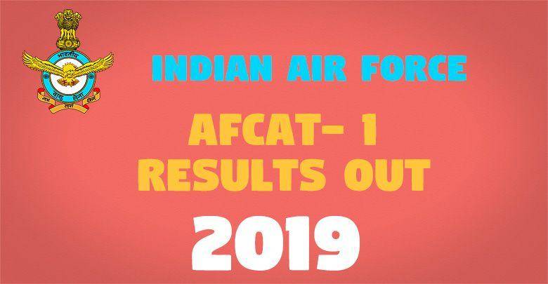 AFCAT 1 2019 Results Out -