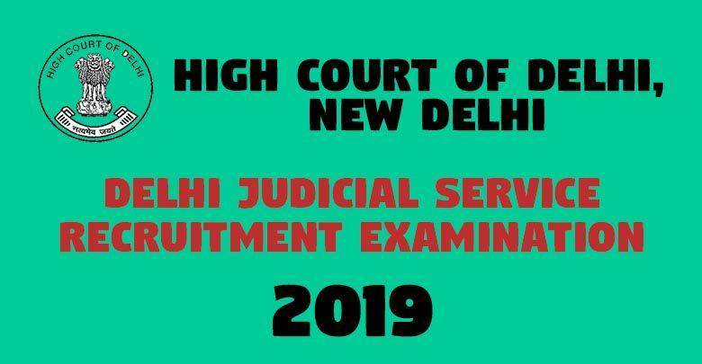 Delhi Judicial Service Recruitment Examination 2018 -