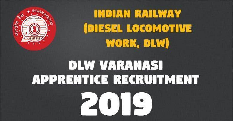 DLW Varanasi Apprentice Recruitment -