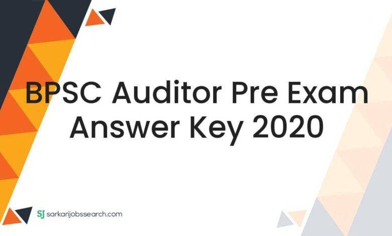 BPSC Auditor Pre Exam Answer Key 2020