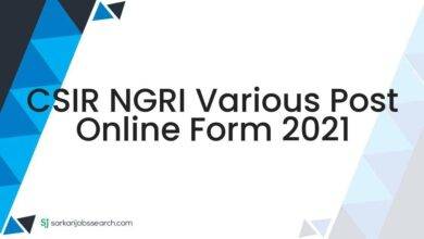 CSIR NGRI Various Post Online Form 2021