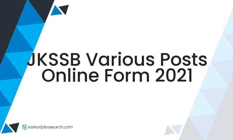 JKSSB Various Posts Online Form 2021
