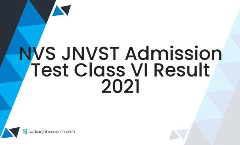 NVS JNVST Admission Test Class VI Result 2021