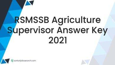 RSMSSB Agriculture Supervisor Answer Key 2021