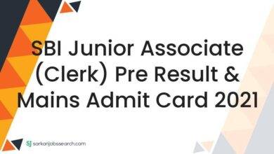 SBI Junior Associate (Clerk) Pre Result & Mains Admit Card 2021