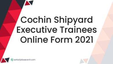 Cochin Shipyard Executive Trainees Online Form 2021