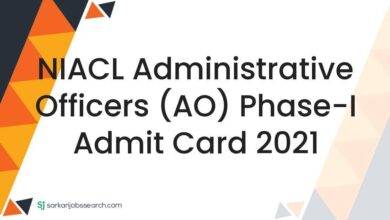 NIACL Administrative Officers (AO) Phase-I Admit Card 2021