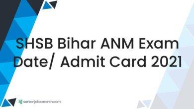 SHSB Bihar ANM Exam Date/ Admit Card 2021