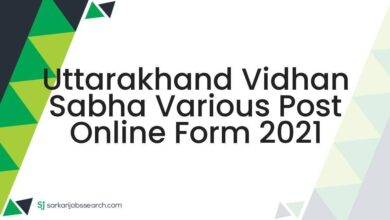 Uttarakhand Vidhan Sabha Various Post Online Form 2021