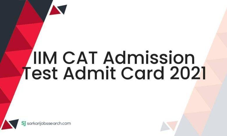 IIM CAT Admission Test Admit Card 2021
