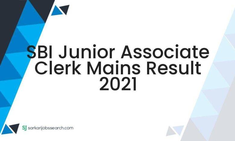 SBI Junior Associate Clerk Mains Result 2021