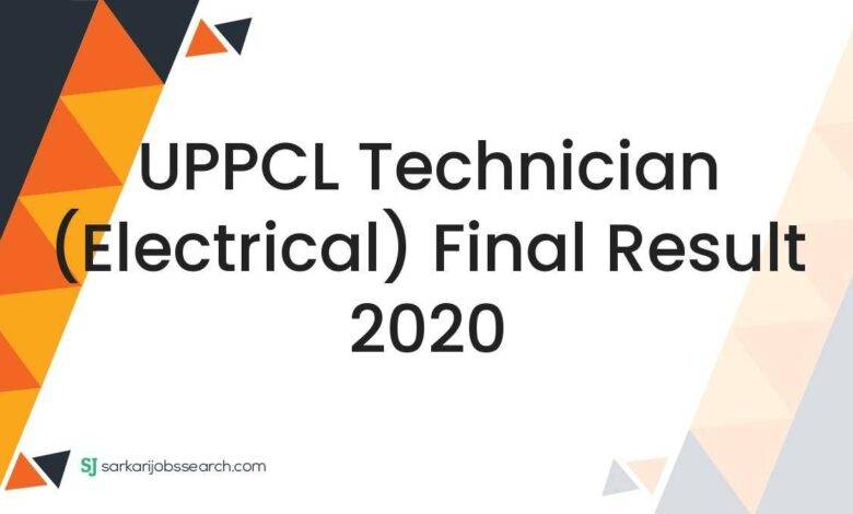 UPPCL Technician (Electrical) Final Result 2020