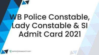 WB Police Constable, Lady Constable & SI Admit Card 2021