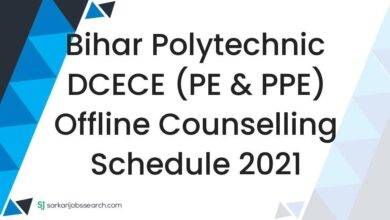 Bihar Polytechnic DCECE (PE & PPE) Offline Counselling Schedule 2021
