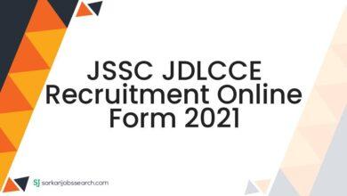 JSSC JDLCCE Recruitment Online Form 2021