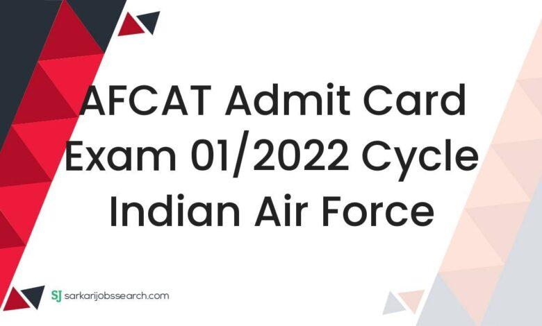AFCAT Admit Card Exam 01/2022 Cycle Indian Air Force