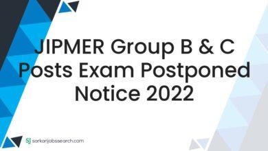 JIPMER Group B & C Posts Exam Postponed Notice 2022