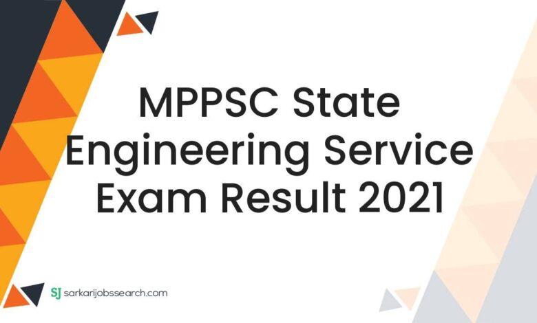 MPPSC State Engineering Service Exam Result 2021