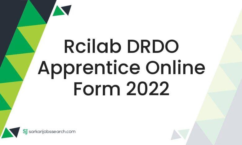 Rcilab DRDO Apprentice Online Form 2022