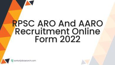 RPSC ARO And AARO Recruitment Online Form 2022
