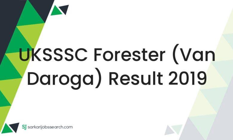UKSSSC Forester (Van Daroga) Result 2019