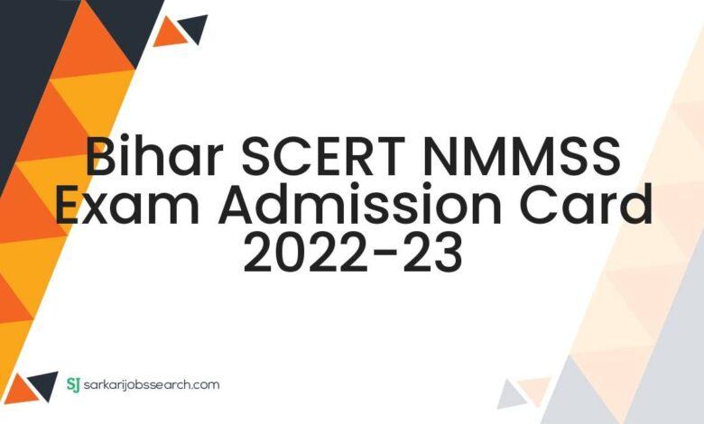 Bihar SCERT NMMSS Exam Admission Card 2022-23