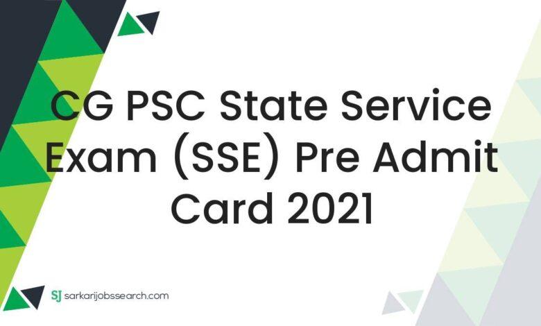 CG PSC State Service Exam (SSE) Pre Admit Card 2021