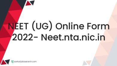 NEET (UG) Online Form 2022- neet.nta.nic.in