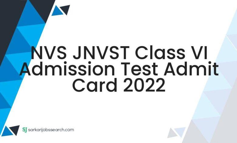 NVS JNVST Class VI Admission Test Admit Card 2022