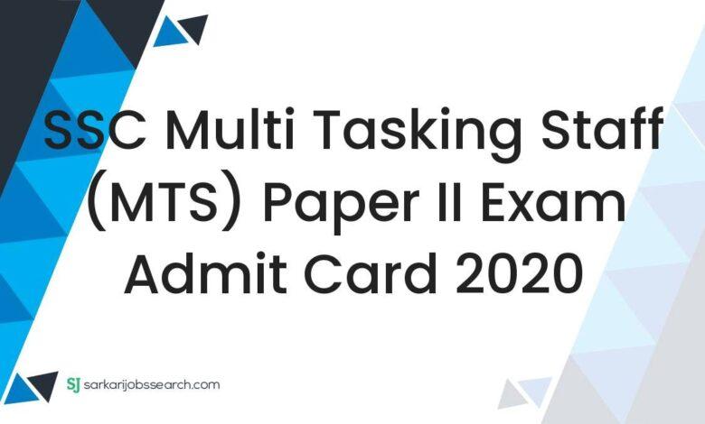 SSC Multi Tasking Staff (MTS) Paper II Exam Admit Card 2020