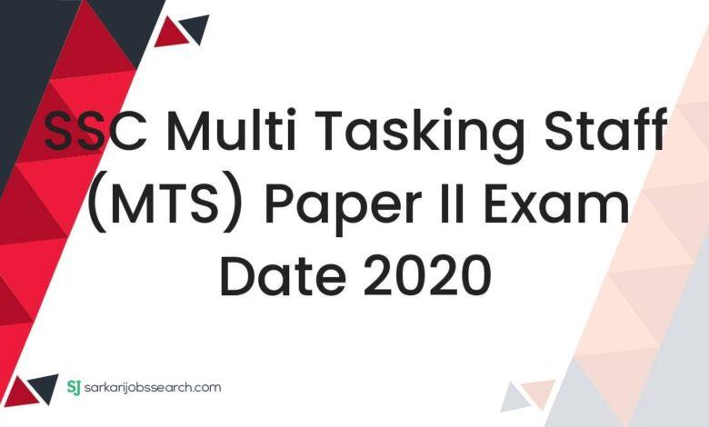 SSC Multi Tasking Staff (MTS) Paper II Exam Date 2020