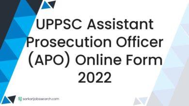 UPPSC Assistant Prosecution Officer (APO) Online Form 2022