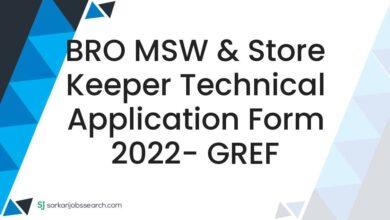 BRO MSW & Store Keeper Technical Application Form 2022- GREF