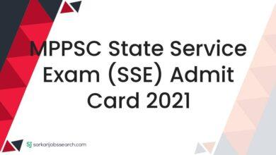 MPPSC State Service Exam (SSE) Admit Card 2021