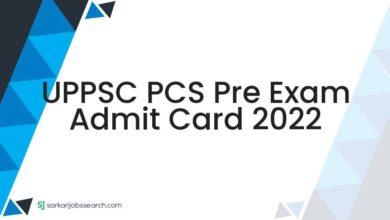 UPPSC PCS Pre Exam Admit Card 2022