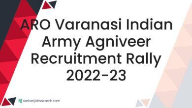 ARO Varanasi Indian Army Agniveer Recruitment Rally 2022-23