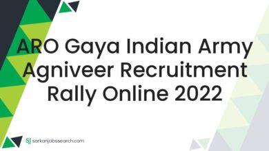 ARO Gaya Indian Army Agniveer Recruitment Rally Online 2022