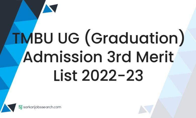 TMBU UG (Graduation) Admission 3rd Merit List 2022-23