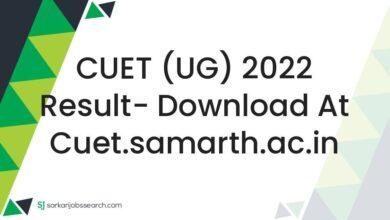 CUET (UG) 2022 Result- Download At cuet.samarth.ac.in
