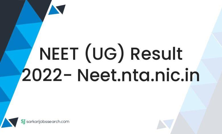 NEET (UG) Result 2022- neet.nta.nic.in