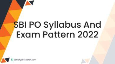 SBI PO Syllabus and Exam Pattern 2022