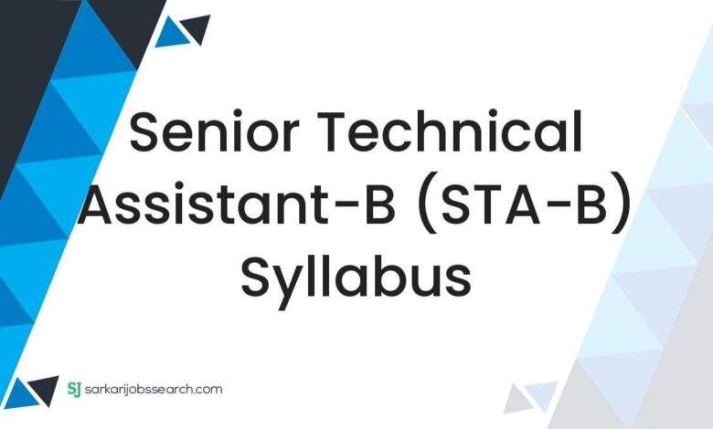 Senior Technical Assistant-B (STA-B) Syllabus