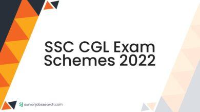 SSC CGL Exam Schemes 2022