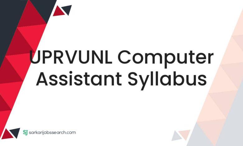 UPRVUNL Computer Assistant Syllabus
