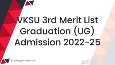 VKSU 3rd Merit List Graduation (UG) Admission 2022-25