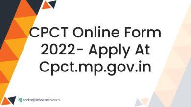 CPCT Online Form 2022- Apply At cpct.mp.gov.in