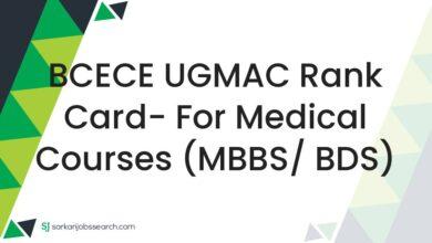 BCECE UGMAC Rank Card- For Medical Courses (MBBS/ BDS)