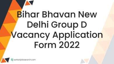 Bihar Bhavan New Delhi Group D Vacancy Application Form 2022