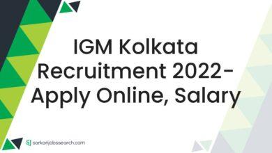 IGM Kolkata Recruitment 2022- Apply Online, Salary